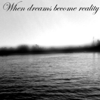 When Dreams Become Reality cover art