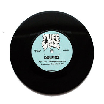 TWX-005: Dolfinz - Teenage Doom / Nosebleed 7" cover art