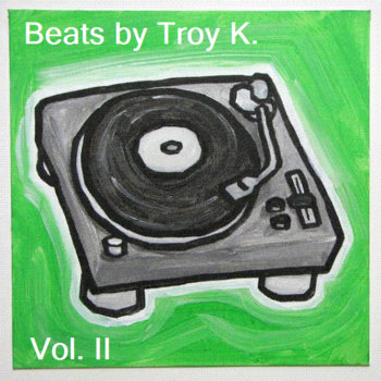 Beats by Troy K. Vol. II cover art