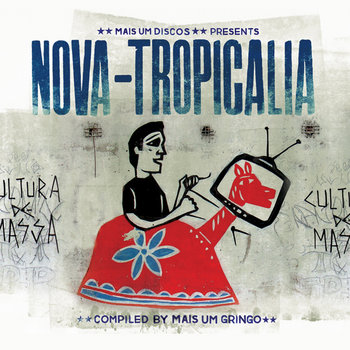 Mais Um Discos presents Nova-tropicalia cover art