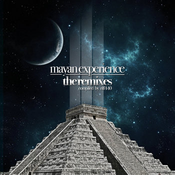 Mayan Experience The Remixes cover art