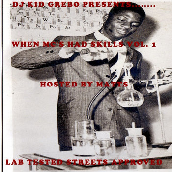 Dj Kid Grebo Presents...When MC's Had Skills Vol. 1 cover art