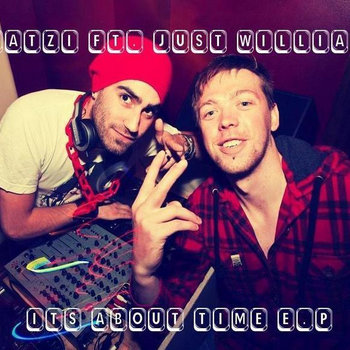 It's About Time E.P ft. Just William cover art