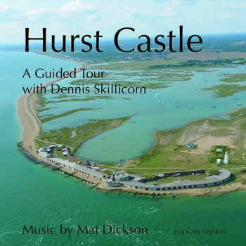 Hurst Castle – a guided tour cover art