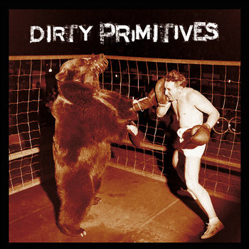 Dirty Primitives cover art