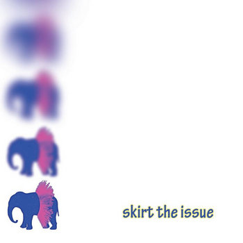 Skirt the Issue LP cover art