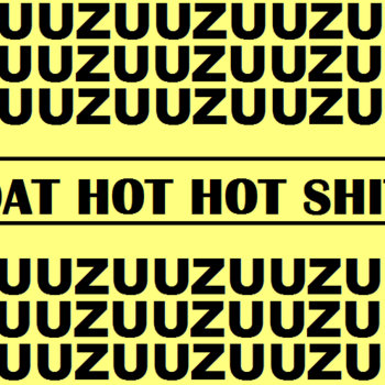 Dat Hot Hot Shit cover art