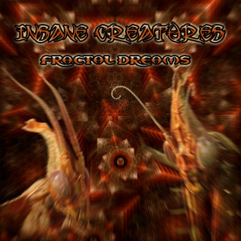 E.P.Insane Creatures - Fractal Dreams (Green Wizards Records / GRWEP003) cover art
