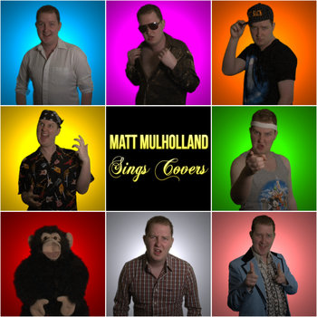 Matt Mulholland: Sings Covers cover art