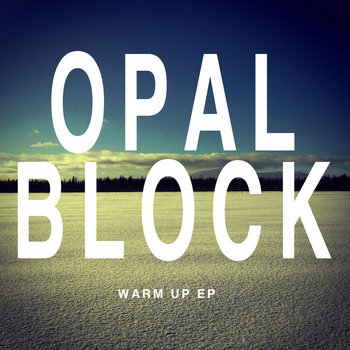 Opal Block - free tings warm up E.P cover art