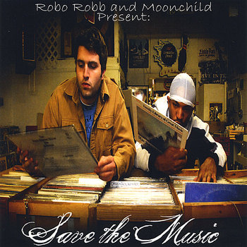 Robo Robb and Moonchild Present- Save The Music (2008) cover art