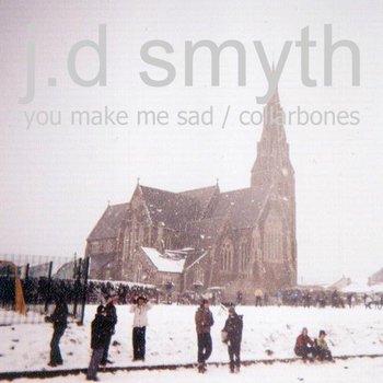 You Make Me Sad / Collarbones cover art
