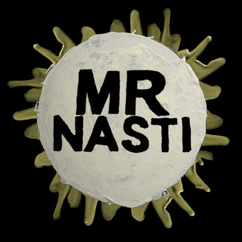 MR NASTI cover art