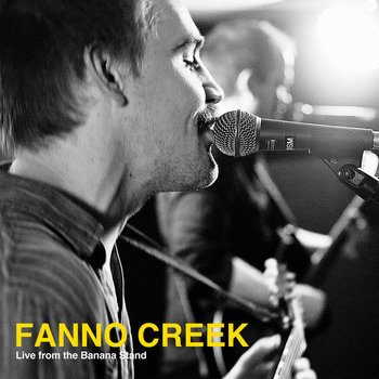Fanno Creek - Live from the Banana Stand cover art