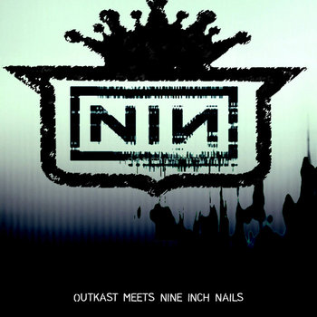 Ill Poetic Presents: Outkast Meets NIN "Nine Inch Naliens" cover art