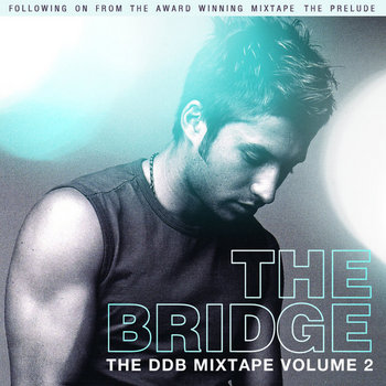 The DDB Mixtape Volume 2 - THE BRIDGE cover art