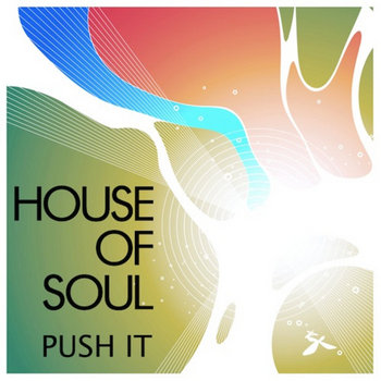 House of Soul - Push It cover art