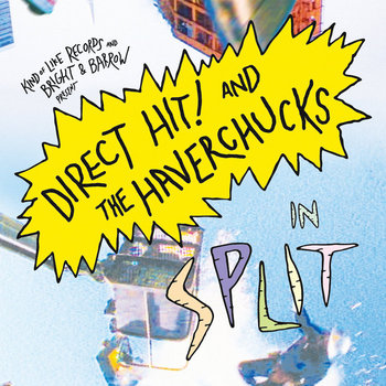 Direct Hit! / The Haverchucks Split 7" cover art