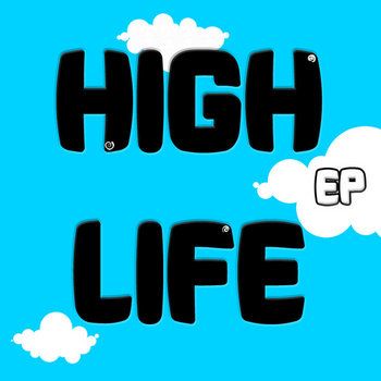 The High Life EP cover art