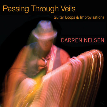 Passing Through Veils: Guitar Loops & Improvisations cover art