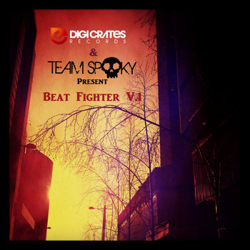 Digi Crates & Team Spooky present: Beat Fighter Volume 1 cover art