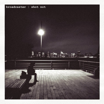 Broadcaster | Shot Not cover art