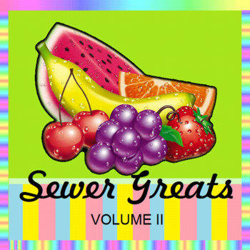 SEWER GREATS, VOLUME II cover art