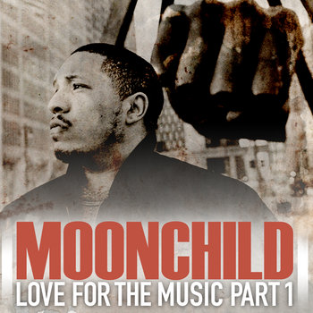 Moonchild Presents: Love For The Music Part 1 (2012) cover art