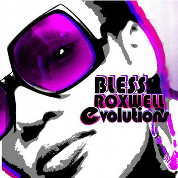 Bless Roxwell: evolutions cover art