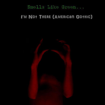 I'm Not There (American Gothic) Single cover art