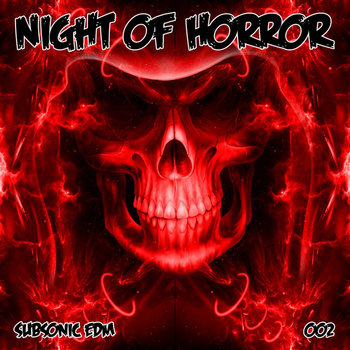 SubSonicEDM - Night Of Horror 002 cover art
