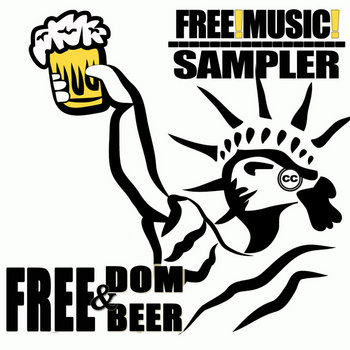 Free! Music! Sampler - Freedom & Free Beer cover art