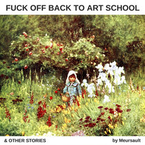 Fuck Off Back to Art School & Other Stories Cover Art