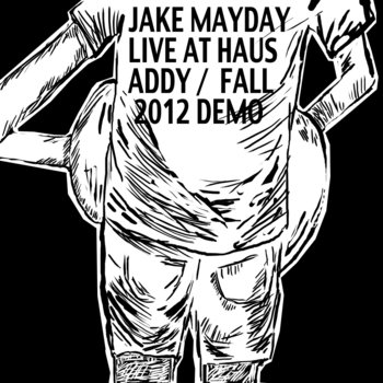 Live at Haus Addy / Fall 2012 Demo cover art