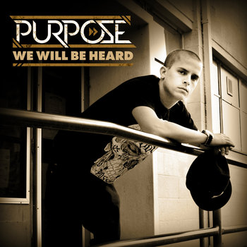 Purpose - We Will Be Heard single cover art