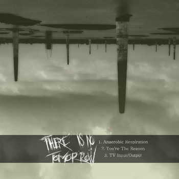 There Is No Tomorrow (demo) cover art