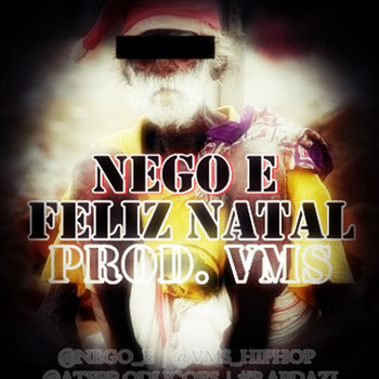 Nego E - Feliz Natal (Prod. VMS) cover art