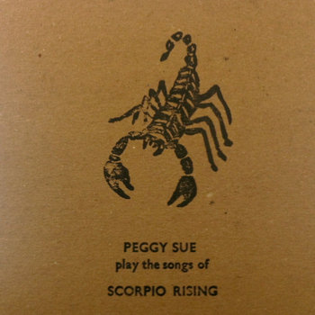Peggy Sue Play The Songs of Scorpio Rising cover art