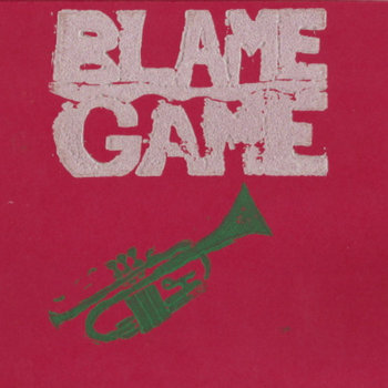 Blame Game seven inch recording cover art