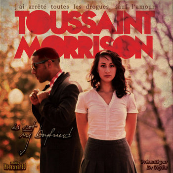 Toussaint Morrison Is Not My Boyfriend cover art