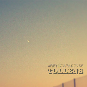 We're Not Afraid To Die (Digital Single) cover art