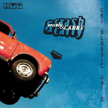 Chi Glassic Volume 2. - Crash & Carry cover art