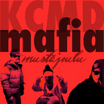 KCMD MAFIA - MUSTAJOULU cover art