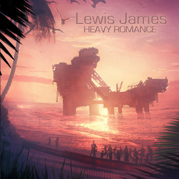 Lewis James - Heavy Romance EP cover art
