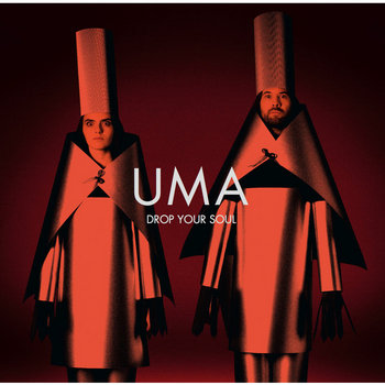 UMA - DROP YOUR SOUL cover art