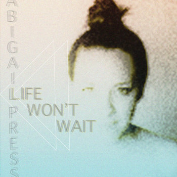 Life Won't Wait EP cover art