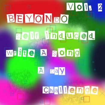 Self Induced Write A Song A Day Vol. 2 cover art