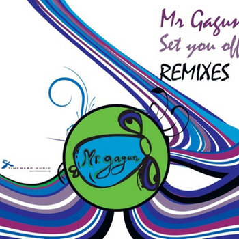 Mr. Gagun - Set you off remixes cover art