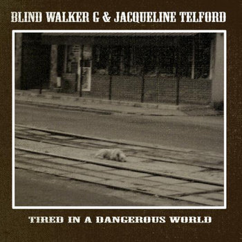 Tired In A Dangerous World cover art