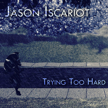 Trying Too Hard cover art